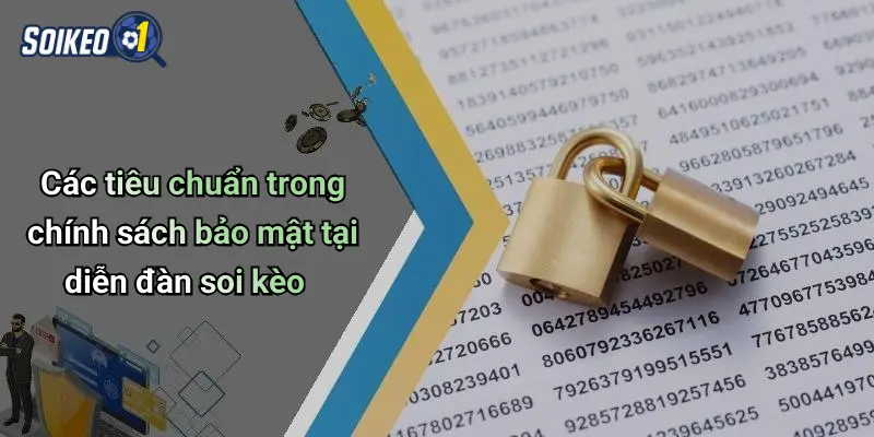 Chính sách bảo mật 2 Các tiêu chuẩn trong chính sách bảo mật tại diễn đàn soi kèo