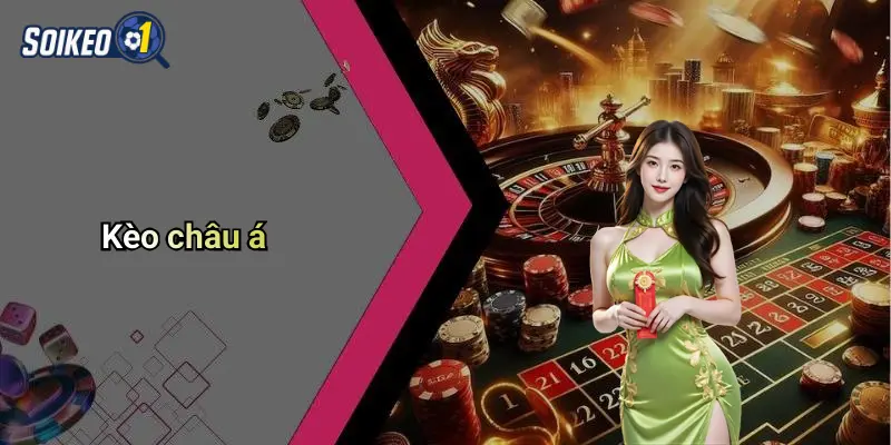 Kèo châu á